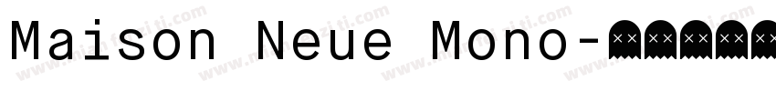 Maison Neue Mono字体转换